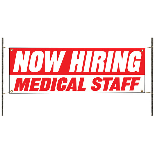 Now hiring medical staff vinyl printed banner sign