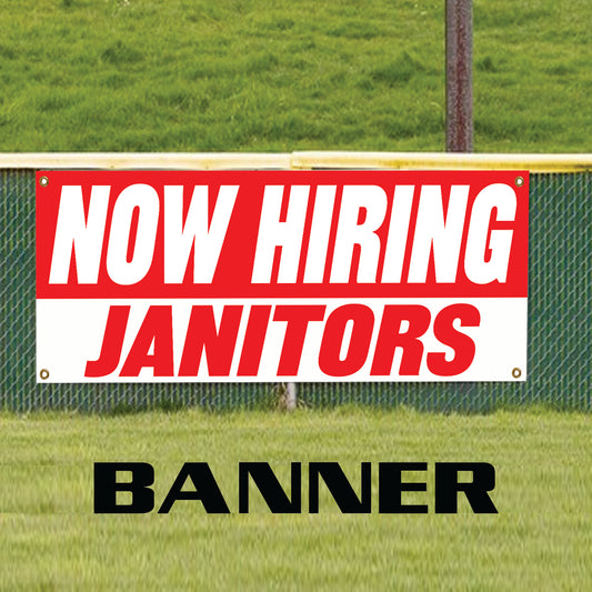 Now hiring janitors vinyl printed banner sign