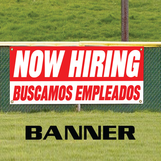 Now hiring buscamos empleados vinyl printed banner sign