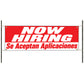 Now hiring aceptan aplicaciones vinyl printed banner sign