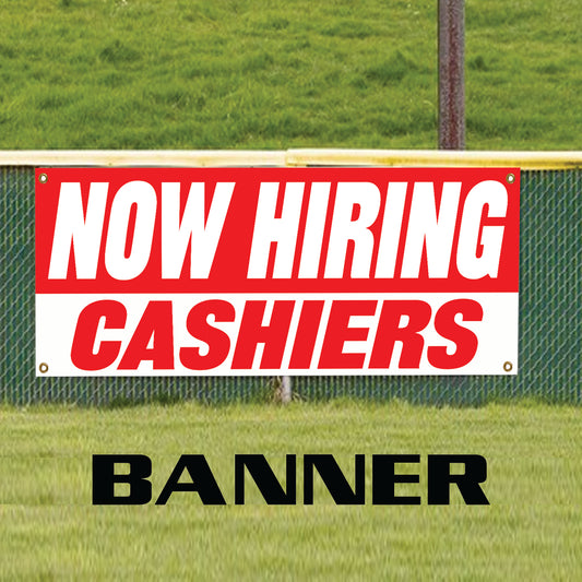 Now hiring cashiers vinyl printed banner sign