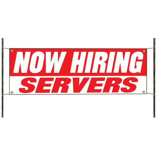 Now hiring servers vinyl printed banner sign