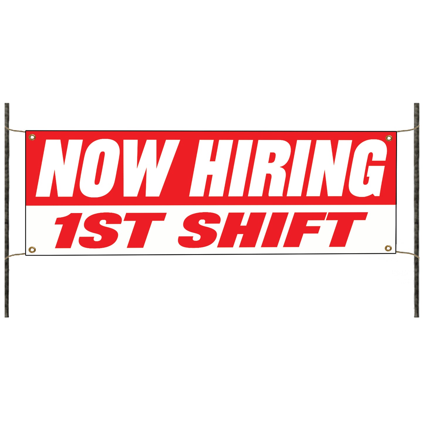 Now hiring 1st shift vinyl printed banner sign