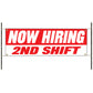 Now hiring 2nd shift vinyl printed banner sign
