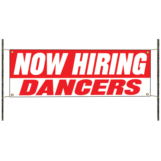 Now hiring dancers vinyl printed banner sign