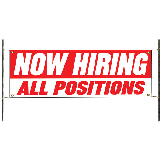 Now hiring all positions vinyl printed banner sign