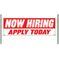 Now hiring apply today vinyl printed banner sign