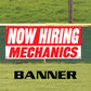 Now hiring mechanics vinyl printed banner sign