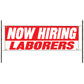 Now hiring laborers vinyl printed banner sign