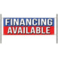 Financing available vinyl printed banner sign
