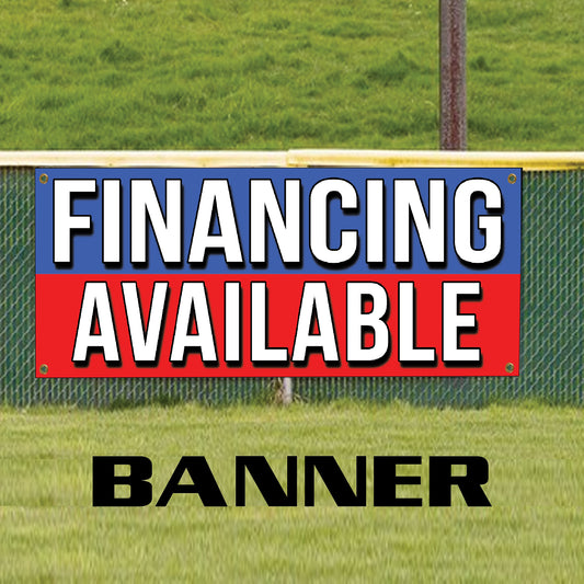 Financing available vinyl printed banner sign