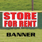 Store for rent vinyl printed banner sign