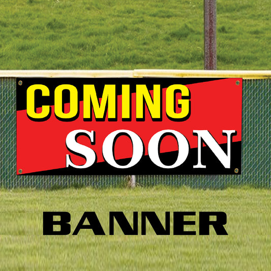 Coming soon vinyl printed banner sign