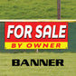 For sale by owner vinyl printed banner sign