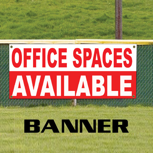 Office spaces available vinyl printed banner sign
