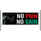 No pain no gain vinyl printed banner sign