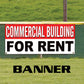 Commercial building for rent vinyl printed banner sign