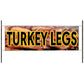 Turkey legs vinyl printed banner sign