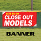 Save big on close out models vinyl printed banner sign