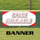 Space available vinyl printed banner sign