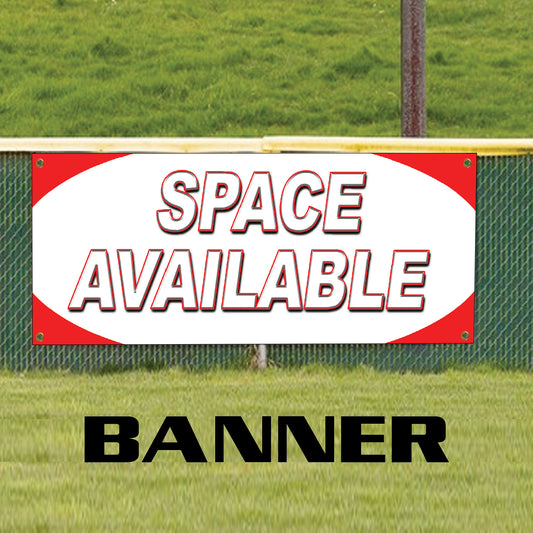Space available vinyl printed banner sign