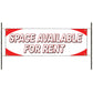 Space available for rent vinyl printed banner sign