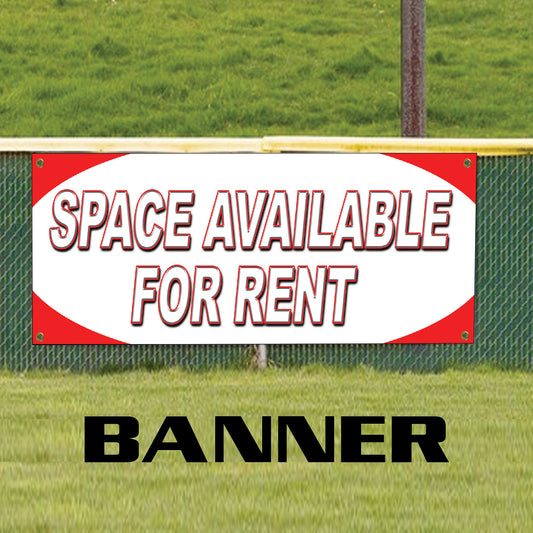 Space available for rent vinyl printed banner sign