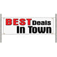 Best deals in town vinyl printed banner sign