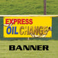 Express Oil Change Vinyl Banner Sign