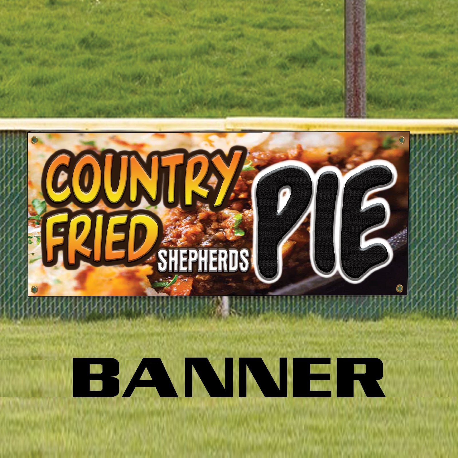 Country Fried Shepherds Pie Vinyl Banner Sign – Sign Fever