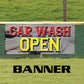 Car Wash Open Vinyl Banner Sign