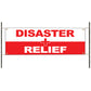 Disaster Relief Vinyl Banner Sign