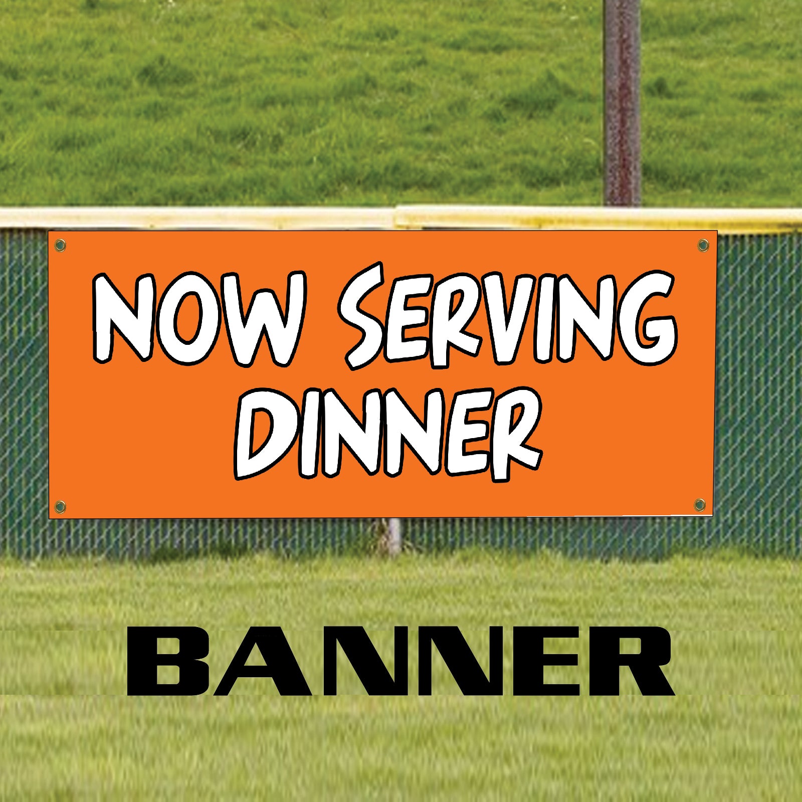 Now Serving Dinner Vinyl Banner Sign