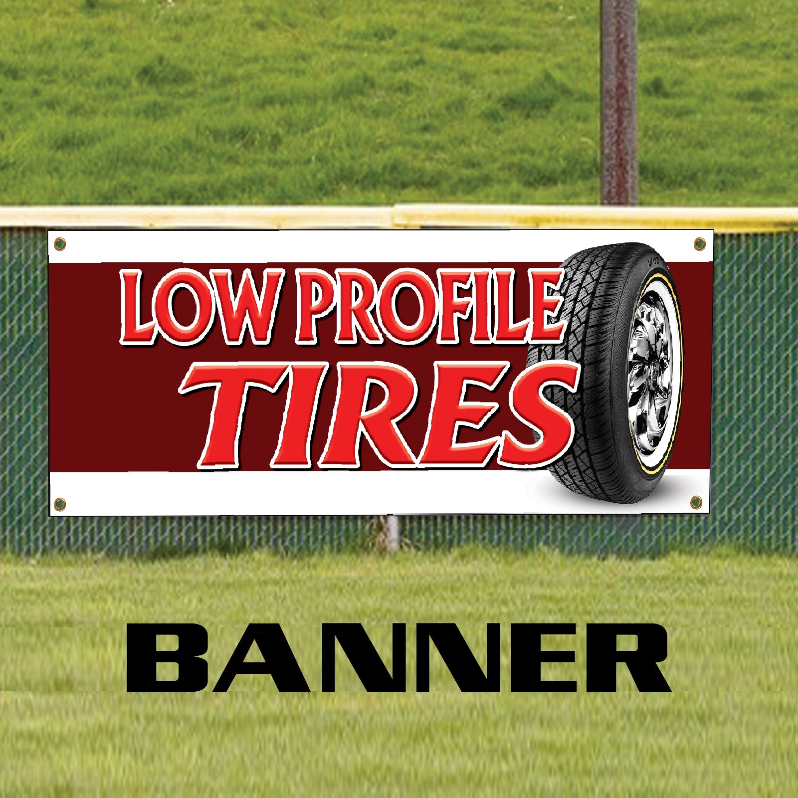 Low Profile Tires Vinyl Banner Sign