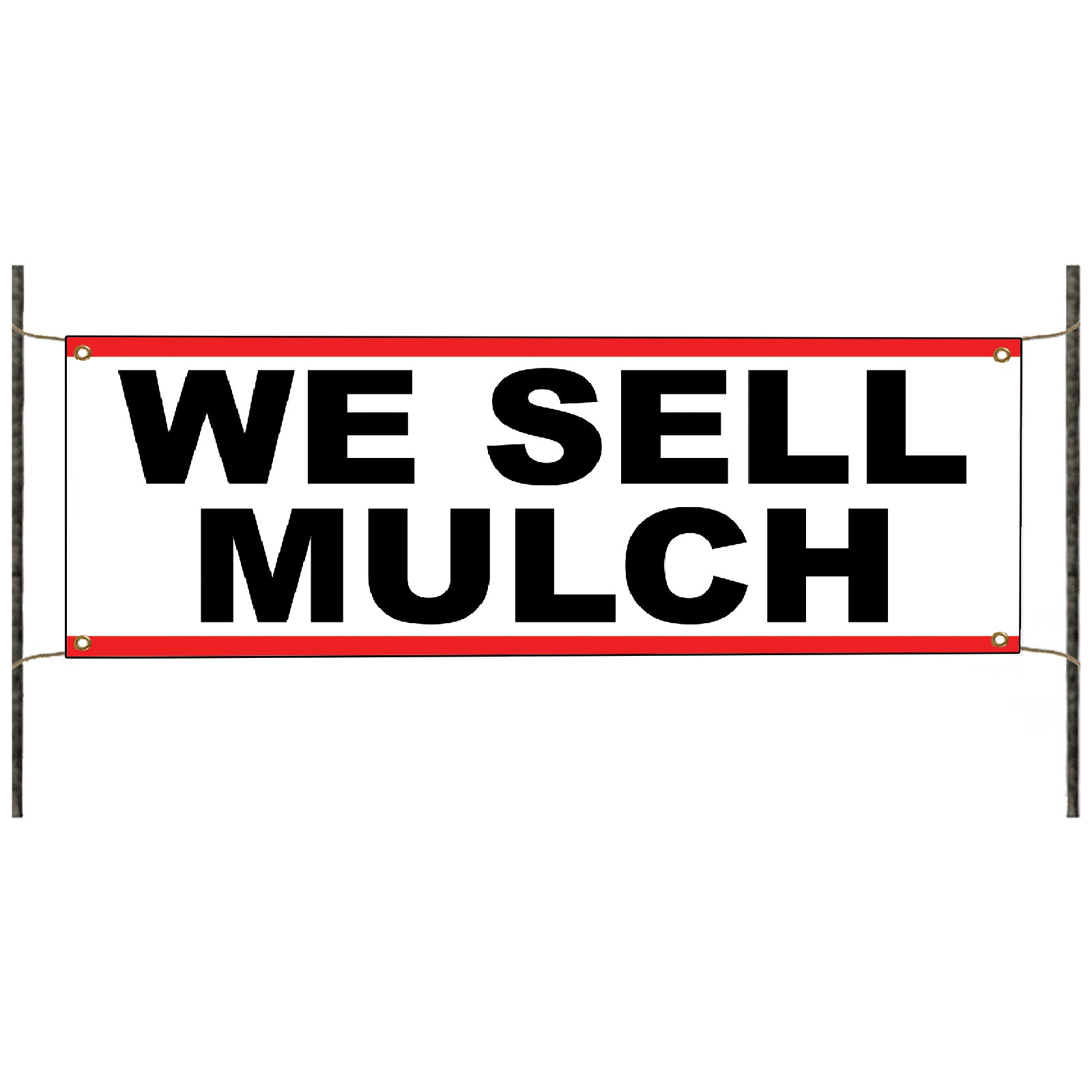 We sell mulch vinyl banner sign