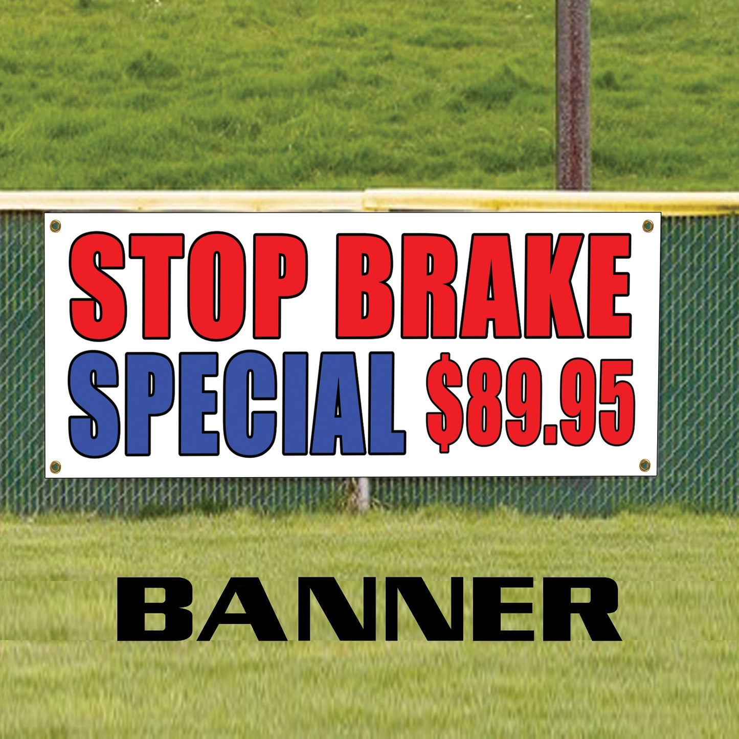 Stop brake special $89.95 vinyl printed banner sign