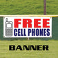 Free cell phones vinyl printed banner sign
