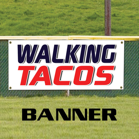 Walking tacos vinyl printed banner sign
