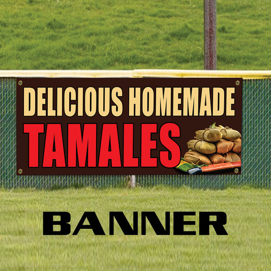 Delicious homemade tamales vinyl printed banner sign