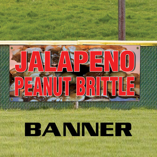 Jalapeno peanut brittle vinyl printed banner sign
