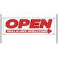 Open walk ins welcome vinyl printed banner sign