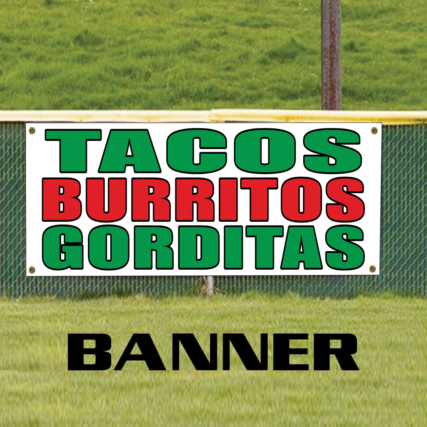 Tacos burritos gorditas vinyl printed banner sign
