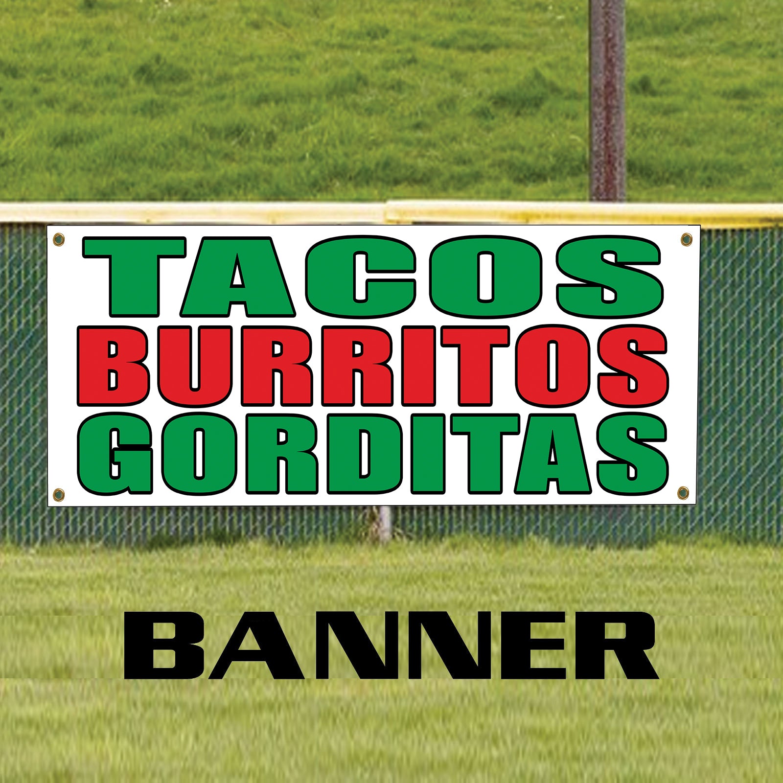 Tacos burritos gorditas vinyl printed banner sign