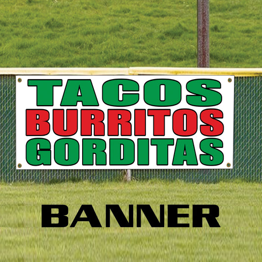 Tacos burritos gorditas vinyl printed banner sign