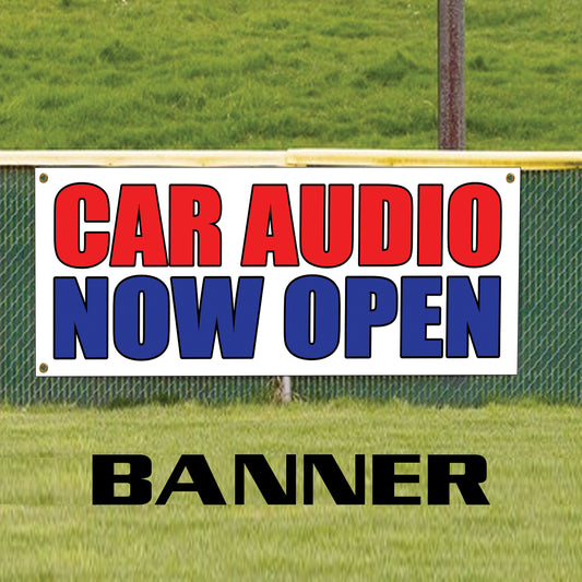 Car audio now open vinyl printed banner sign