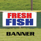 Fresh fish vinyl printed banner sign