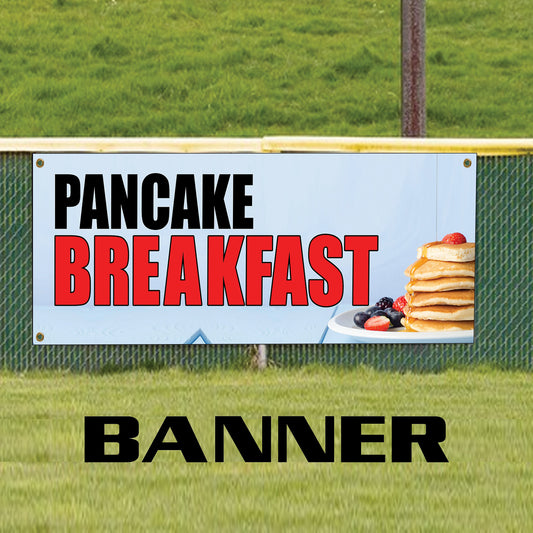 Pancake Breakfast vinyl printed banner sign