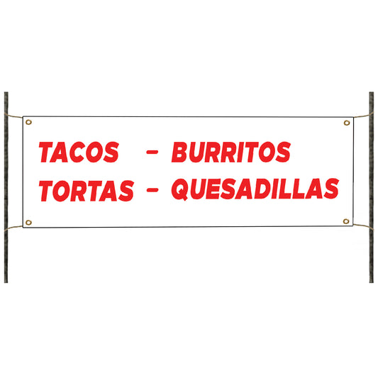 Tacos Burritos Tortas Quesadillas vinyl printed banner sign