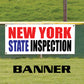 New York state inspection vinyl printed banner sign