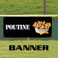 Poutine Vinyl Banner Sign